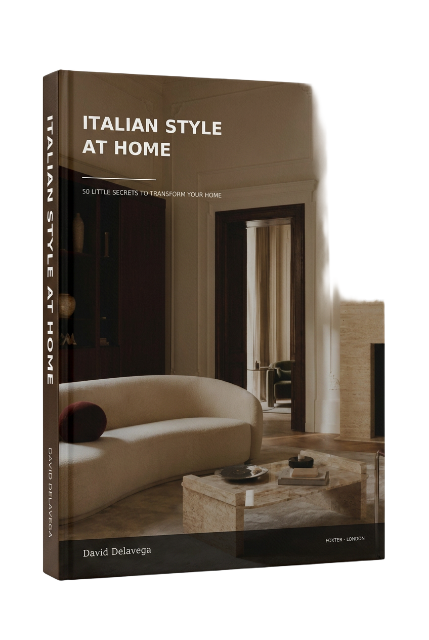 Italian Style at Home — 50 Little Secrets to Transform Your Home by David Delavega